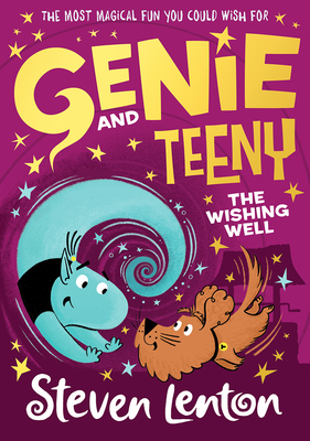 The Wishing Well (Genie and Teeny #3)