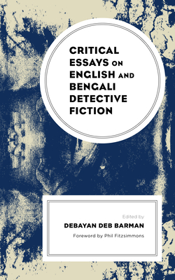 Critical Essays on English and Bengali Detective Fiction Cover Image