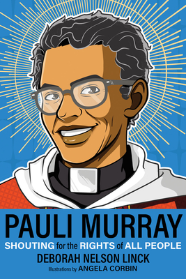 Pauli Murray: Shouting for the Rights of All People cover