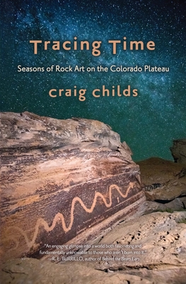 Tracing Time: Seasons of Rock Art on the Colorado Plateau Cover Image