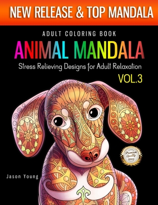 Coloring Books For Adults Relaxation: Animal Designs: Detailed