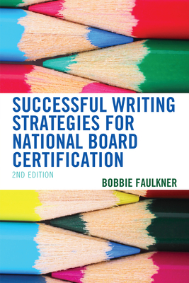 Successful Writing Strategies for National Board Certification (What Works!) By Bobbie Faulkner Cover Image