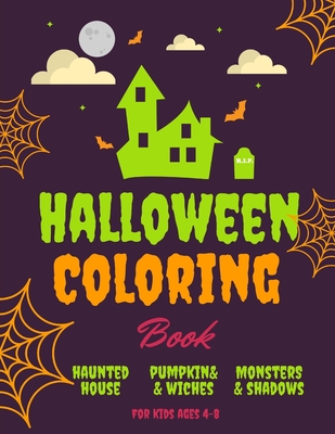 Halloween Coloring Book For Kids Ages 4-8: Spooky Halloween Coloring Book  For Toddlers (Paperback)