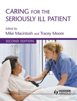 Caring for the Seriously Ill Patient 2e Cover Image