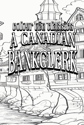 A Canadian Bankclerk Cover Image