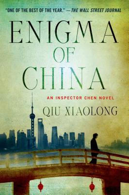 Enigma of China: An Inspector Chen Novel (Inspector Chen Cao #8) By Qiu Xiaolong Cover Image