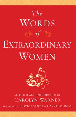 Cover for The Words of Extraordinary Women (Newmarket Words Of Series)