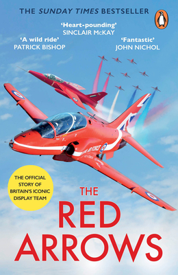 The Red Arrows: The Sunday Times Bestseller By David Montenegro Cover Image
