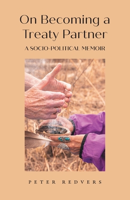 On Becoming a Treaty Partner: A Socio-Political Memoir Cover Image