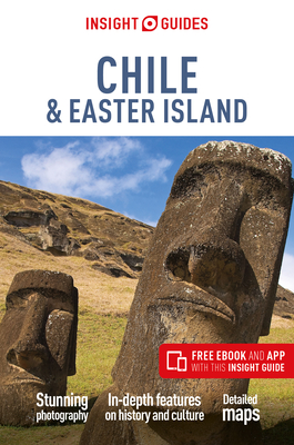 Insight Guides Chile & Easter Islands (Travel Guide with Free Ebook) By Insight Guides Cover Image