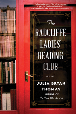 The Radcliffe Ladies' Reading Club: A Novel By Julia Bryan Thomas Cover Image