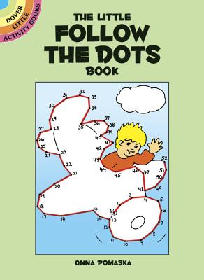 The Little Follow-The-Dots Book (Dover Little Activity Books)