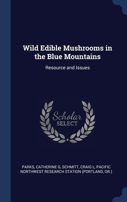 Wild Edible Mushrooms in the Blue Mountains: Resource and Issues Cover Image