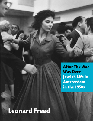 After the War Was Over: Jewish Life in Amsterdam in the 1950s Cover Image