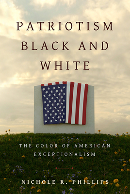 Patriotism Black and White: The Color of American Exceptionalism Cover Image