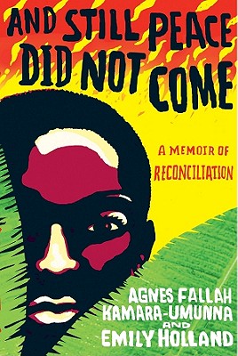 And Still Peace Did Not Come: A Memoir of Reconciliation