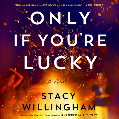 Only If You're Lucky: A Novel Cover Image