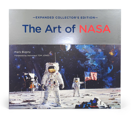 The Art of NASA: The Illustrations That Sold the Missions, Expanded Collector's Edition By Piers Bizony Cover Image