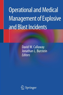 Cover for Operational and Medical Management of Explosive and Blast Incidents