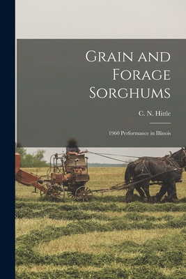 Grain and Forage Sorghums: 1960 Performance in Illinois Cover Image