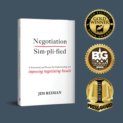 Negotiation Simplified: A Framework and Process for Understanding and Improving Negotiating Results By Jim Reiman Cover Image