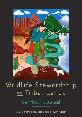 Wildlife Stewardship on Tribal Lands: Our Place Is in Our Soul Cover Image
