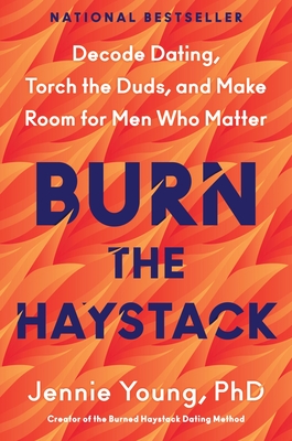 How the 'Burned Haystack' Strategy Transformed One Professor's Dating Life