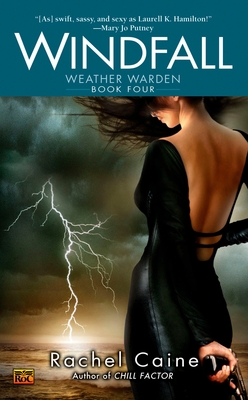 Windfall: Book Four of the Weather Warden By Rachel Caine Cover Image