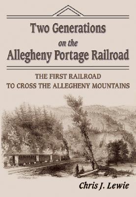 Two Generations on the Allegheny Portage Railroad Cover Image
