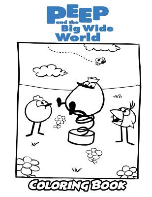 Peep And The Big Wide World Coloring Book Coloring Book For Kids And Adults Activity Book With Fun Easy And Relaxing Coloring Pages Paperback The Book Stall