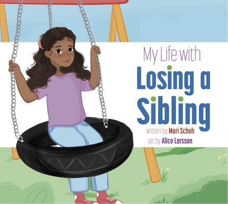 My Life with Losing a Sibling Cover Image