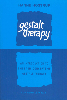Gestalt Therapy: An Introduction to the Basic Concepts of Gestalt Therapy Cover Image