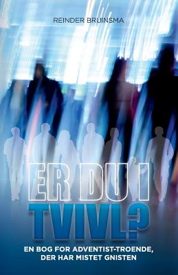 Er du i tvivl?: En bog for Adventist-troende, der har mistet gnisten By Reinder Bruinsma, Walder Hartmann (Translator) Cover Image