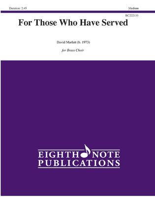 For Those Who Have Served: Score & Parts (Eighth Note Publications) By David Marlatt (Composer) Cover Image