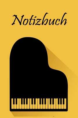 Notizbuch: Klavier Spieler Flügel Piano Pianist Klassische Musik Klassik Musiker Klavierspieler - liniert,120 Seiten, 15,24 x 22, Cover Image