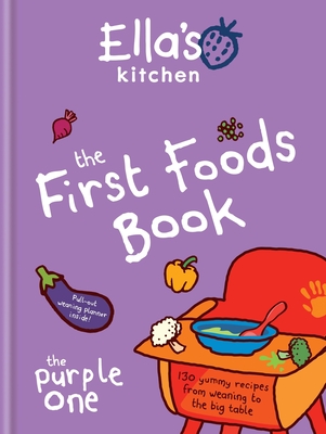 Ella's Kitchen: The First Foods Book: The Purple One Cover Image