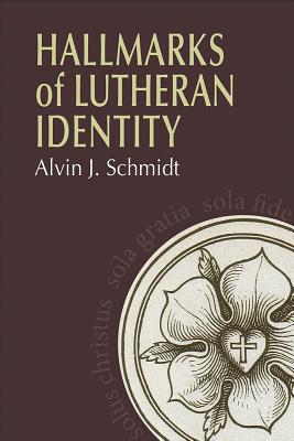 Hallmarks of Lutheran Identity Cover Image