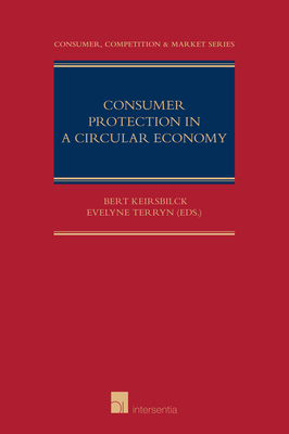 Consumer Protection in a Circular Economy (Consumer Competition & Market Series #1) Cover Image