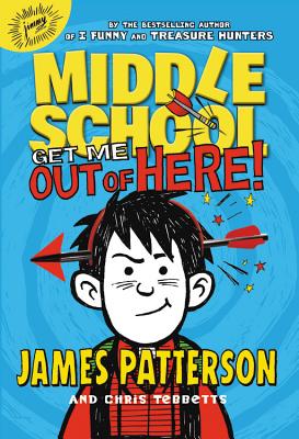 Get Me Out of Here! Lib/E (Middle School #2) By James Patterson, Chris Tebbetts, Bryan Kennedy (Read by) Cover Image