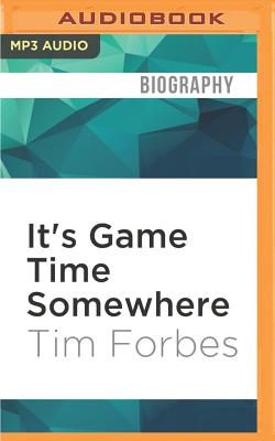 It's Game Time Somewhere: How One Year, 100 Events, and 50 Different Sports Changed My Life Cover Image