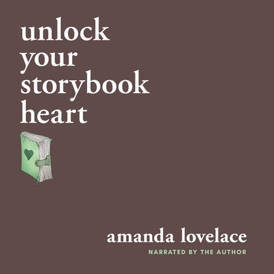 Unlock Your Storybook Heart (You Are Your Own Fairy Tale #3)
