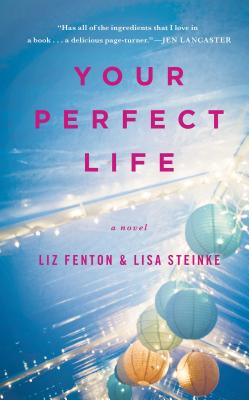 Cover for Your Perfect Life: A Novel