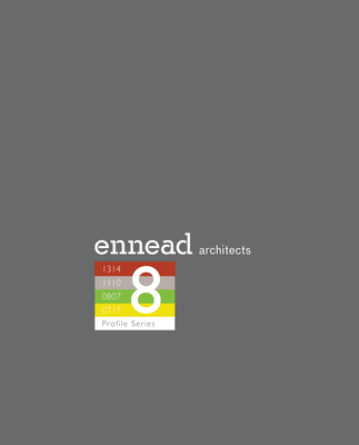 Ennead 8: Profile Series (Ennead Profile) By Ennead Architects (Compiled by) Cover Image