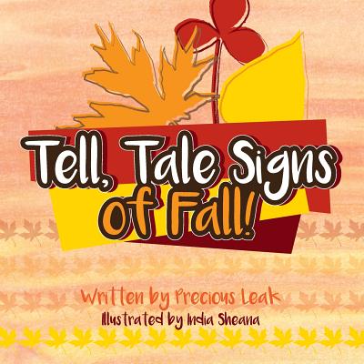Tell, Tale Signs of Fall!: The Gift of Four Seasons Cover Image