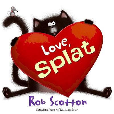 Scaredy-cat, Splat! - (splat The Cat) By Rob Scotton (hardcover