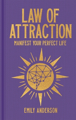 Law of Attraction: Manifest Your Perfect Life (Sirius Hidden Knowledge)