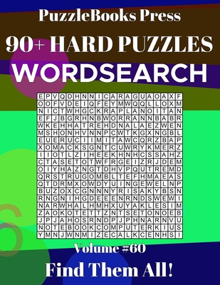 PuzzleBooks Press Wordsearch: 90+ Hard Puzzles Volume 60 - Find Them All! Cover Image