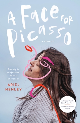 A Face for Picasso: Coming of Age with Crouzon Syndrome By Ariel Henley Cover Image