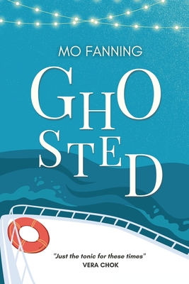 Ghosted: A holiday romance to warm your heart By Mo Fanning Cover Image