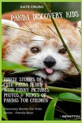 Panda Discovery Kids: Jungle Stories of Cute Panda Bears with Funny  Pictures, Photos & Memes of Pandas for Children (Paperback) | Books and  Crannies